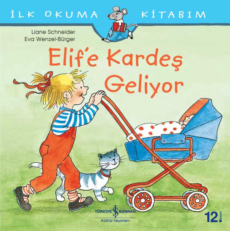 Elif’e Kardeş Geliyor - Ilk Okuma Kitabım