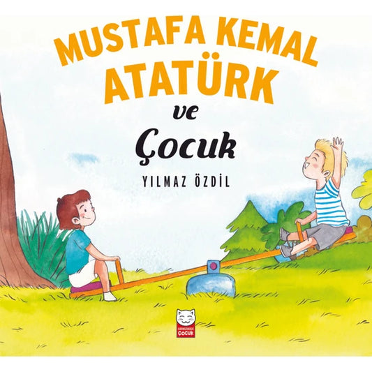 Mustafa Kemal Atatürk ve Cocuk