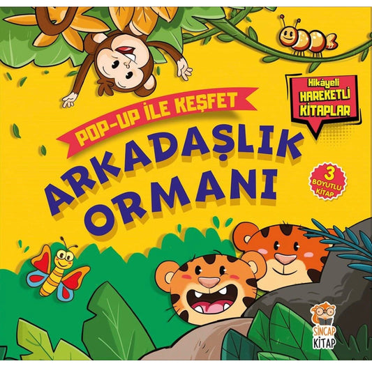 Arkadaşlık Ormanı / Popup İle Keşfet (Hikayeli Hareketli Kitaplar)