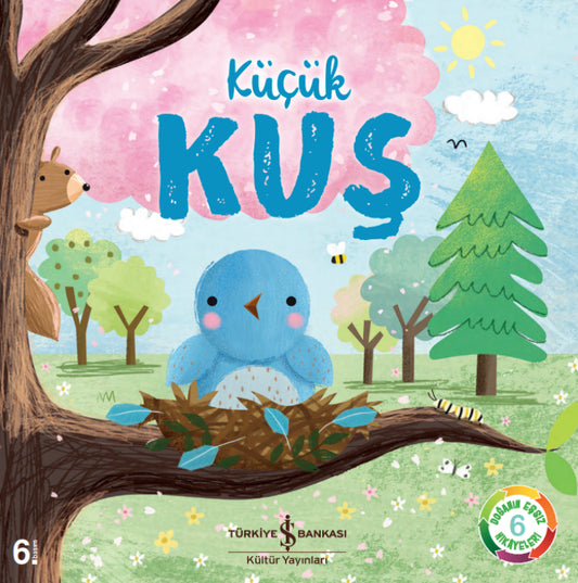 Küçük Kuş - Doğanın Eşsiz Hikayeleri