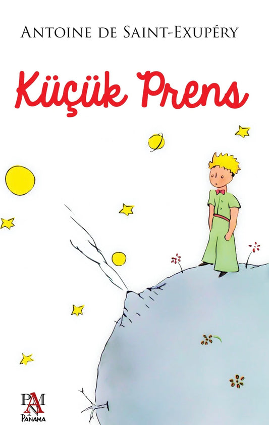 Küçük Prens - Antonie de Saint-Exupery