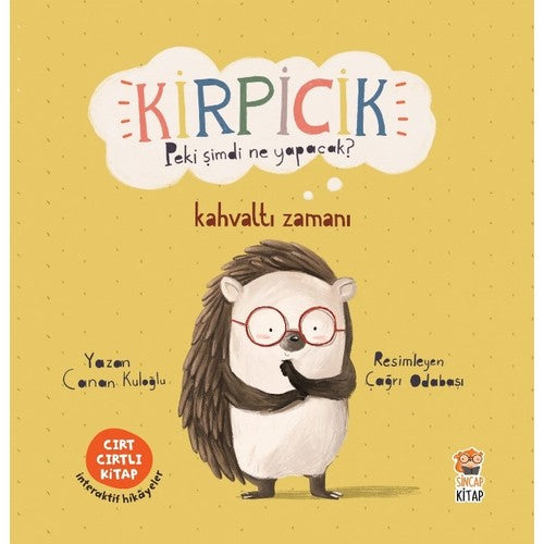 Kirpicik - Peki simdi ne yapacak ? Kahvalti zamani